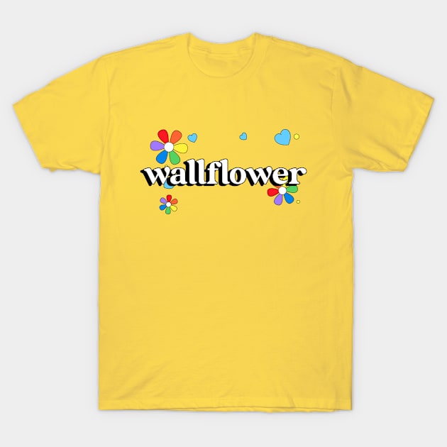 Wallflower - Introvert Anti Social Movie Gift T-Shirt by Freckle Face